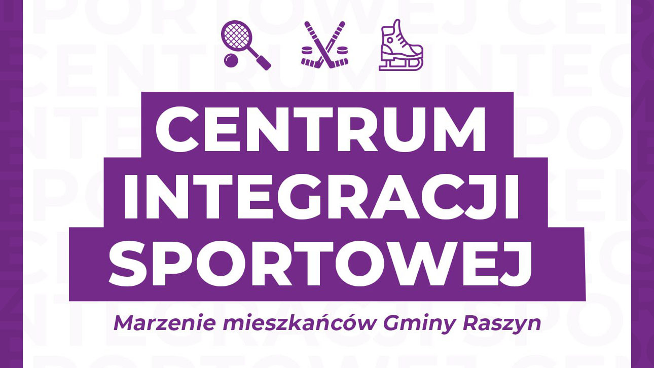 Centrum Integracji Sportowej w Gminie Raszyn